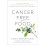 Cancer-Free with Food 1