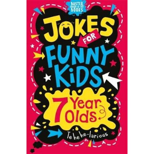 Jokes for Funny Kids: 7 Year Olds