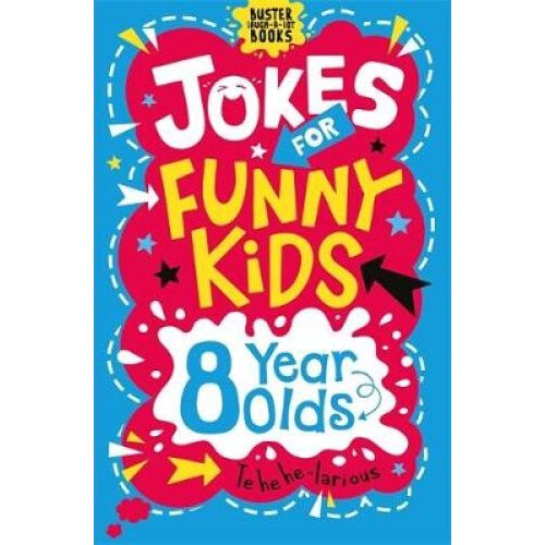 Jokes for Funny Kids: 8 Year Olds