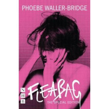Fleabag: The Special Edition (The Original Play)