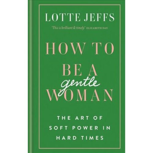 How to be a Gentlewoman