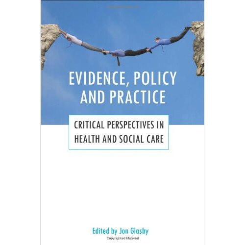 Evidence, policy and practice