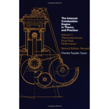 Internal Combustion Engine in Theory and Practice: Volume 1: Thermodynamics, Fluid Flow, Performance: v. 1 (The MIT Press)