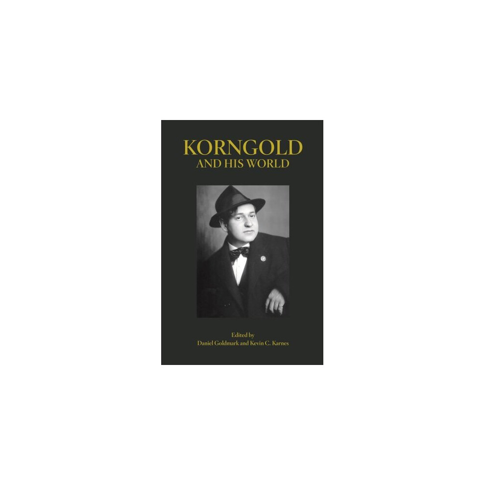 Korngold and His World