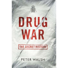 Drug War: The Secret History