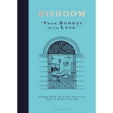 Dishoom: From Bombay with Love By Shamil Thakrar - Book