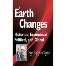 Earth Changes: Historical, Economical, Political, and Global (Edgar Cayce Series)