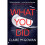 What You Did 1