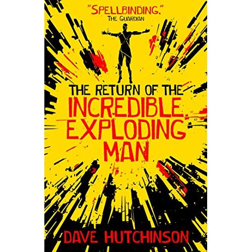 The Return of the Incredible Exploding Man