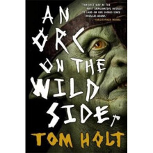 An Orc on the Wild Side