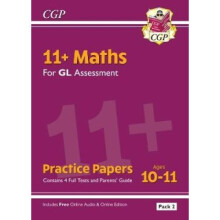 New 11+ GL Maths Practice Papers: Ages 10-11 - Pack 2 (with Parents' Guide & Online Edition)
