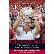 How Good Do You Want to Be?: A Champion's Tips on How to Lead and Succeed at Work and in Life