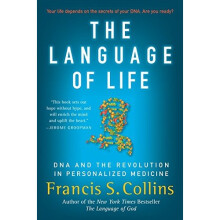 The Language of Life: DNA and the Revolution in Personalized Medicine