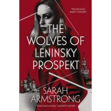 The Wolves of Leninsky Prospekt