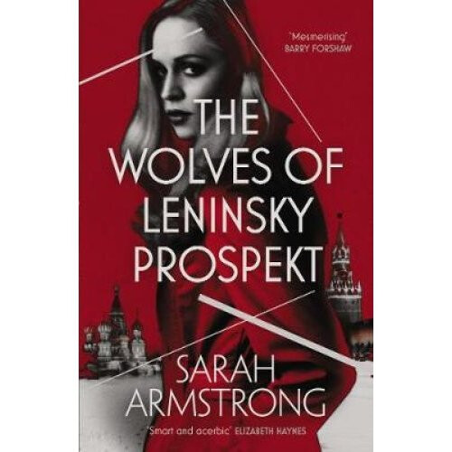 The Wolves of Leninsky Prospekt