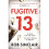 Fugitive 13 1