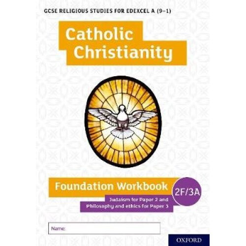 GCSE Religious Studies for Edexcel A (9-1): Catholic Christianity Foundation Workbook