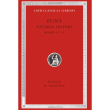 Natural History: Bks.XXXIII-XXXV v. 9 (Loeb Classical Library)