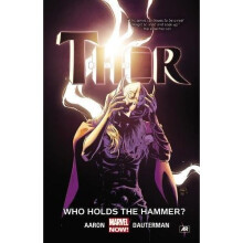 Thor Vol. 2: Who Holds the Hammer? (Thor: Marvel Now!)