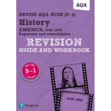 Revise AQA GCSE (9-1) History America, 1840-1895: Expansion and consolidation Revision Guide and Workbook: includes free online edition (REVISE AQ...