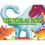 Dinosaurs!: A Prehistoric Touch-And-Feel Adventure! 1