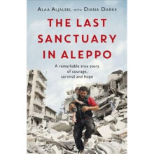 The Last Sanctuary in Aleppo