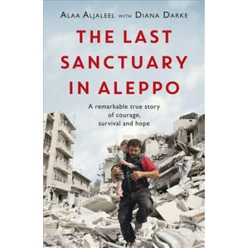 The Last Sanctuary in Aleppo