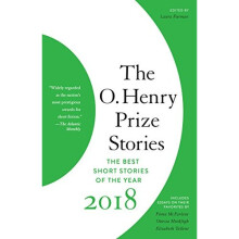 The O. Henry Prize Stories 2018 (O. Henry Prize Collection)