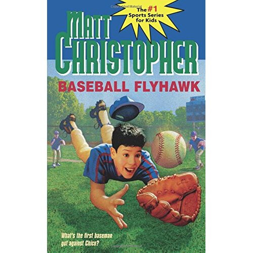 Baseball Flyhawk (Matt Christopher Sports Classics)