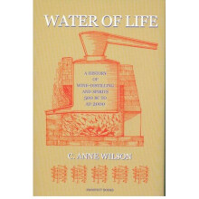 Water of Life: A History of Wine-distilling and Spirits from 500 BC to AD 2000