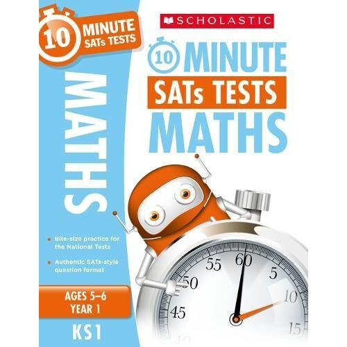10-Minute SATs Tests for Maths - Year 1 (Ages 5-6). Quick tests with an authentic SATs-style question format.