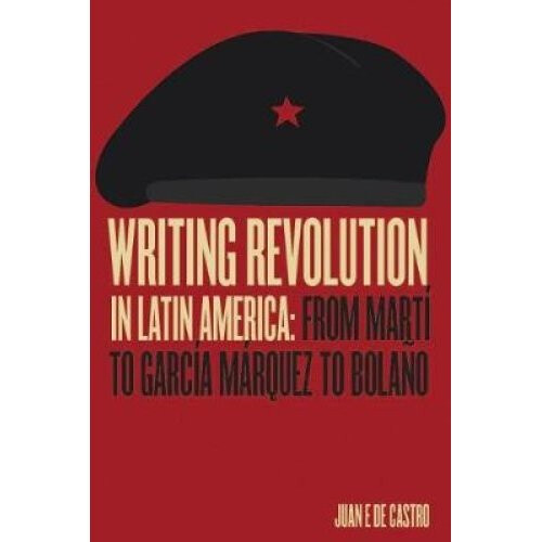 Writing Revolution in Latin America