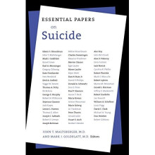 Essential Papers on Suicide (Essential Papers in Psychoanalysis) (Essential Papers on Psychoanalysis)