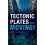The Tectonic Plates are Moving! 1