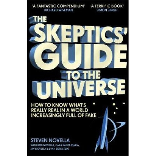 The Skeptics' Guide to the Universe