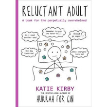 Hurrah for Gin: Reluctant Adult