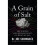 A Grain Of Salt 1