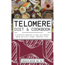 The Telomere Diet and Cookbook