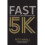 Fast 5K 1