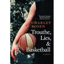 Trouthe, Lies, And Basketball