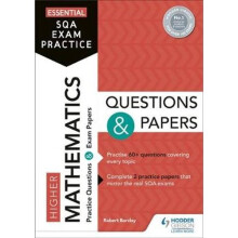 Essential SQA Exam Practice: Higher Mathematics Questions and Papers