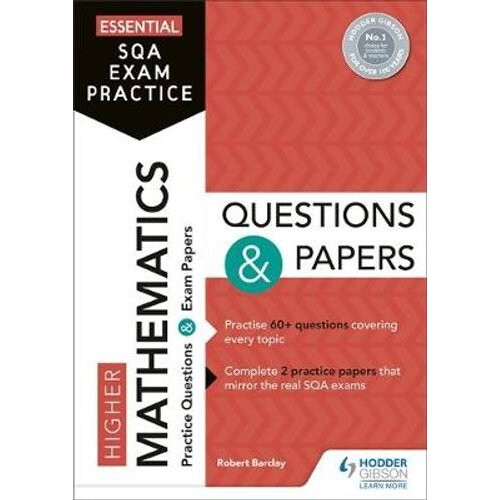 Essential SQA Exam Practice: Higher Mathematics Questions and Papers