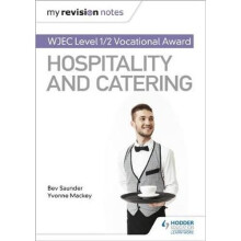 My Revision Notes: WJEC Level 1/2 Vocational Award in Hospitality and Catering