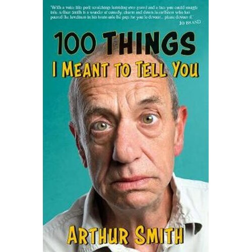 100 Things I Meant to Tell You