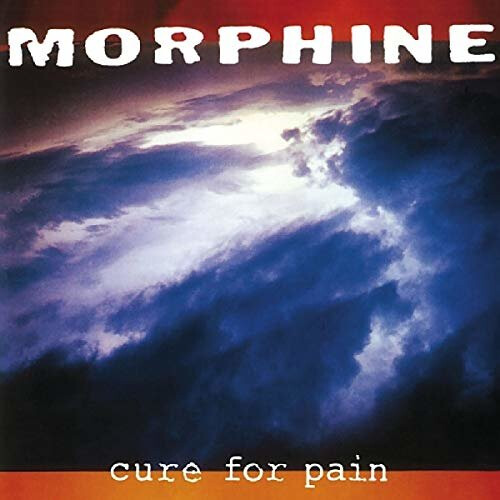 Morphine - Cure for Pain [CD]