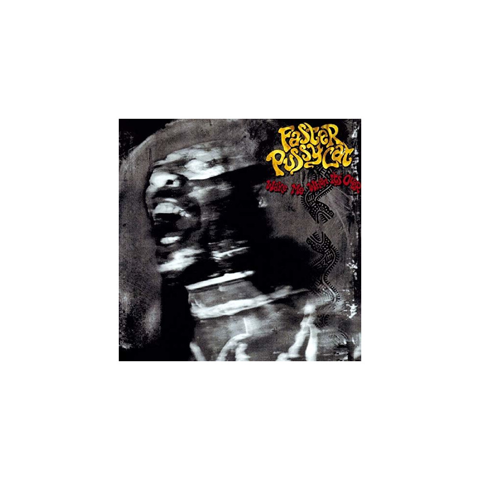 Faster Pussycat - Wake Me When Its Over [CD]