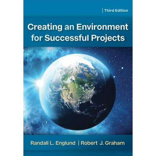 Creating an Environment for Successful Projects