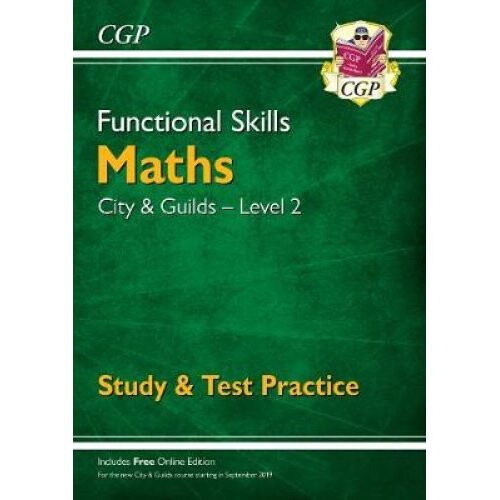 New Functional Skills Maths: City & Guilds Level 2 - Study & Test Practice (for 2019 & beyond)