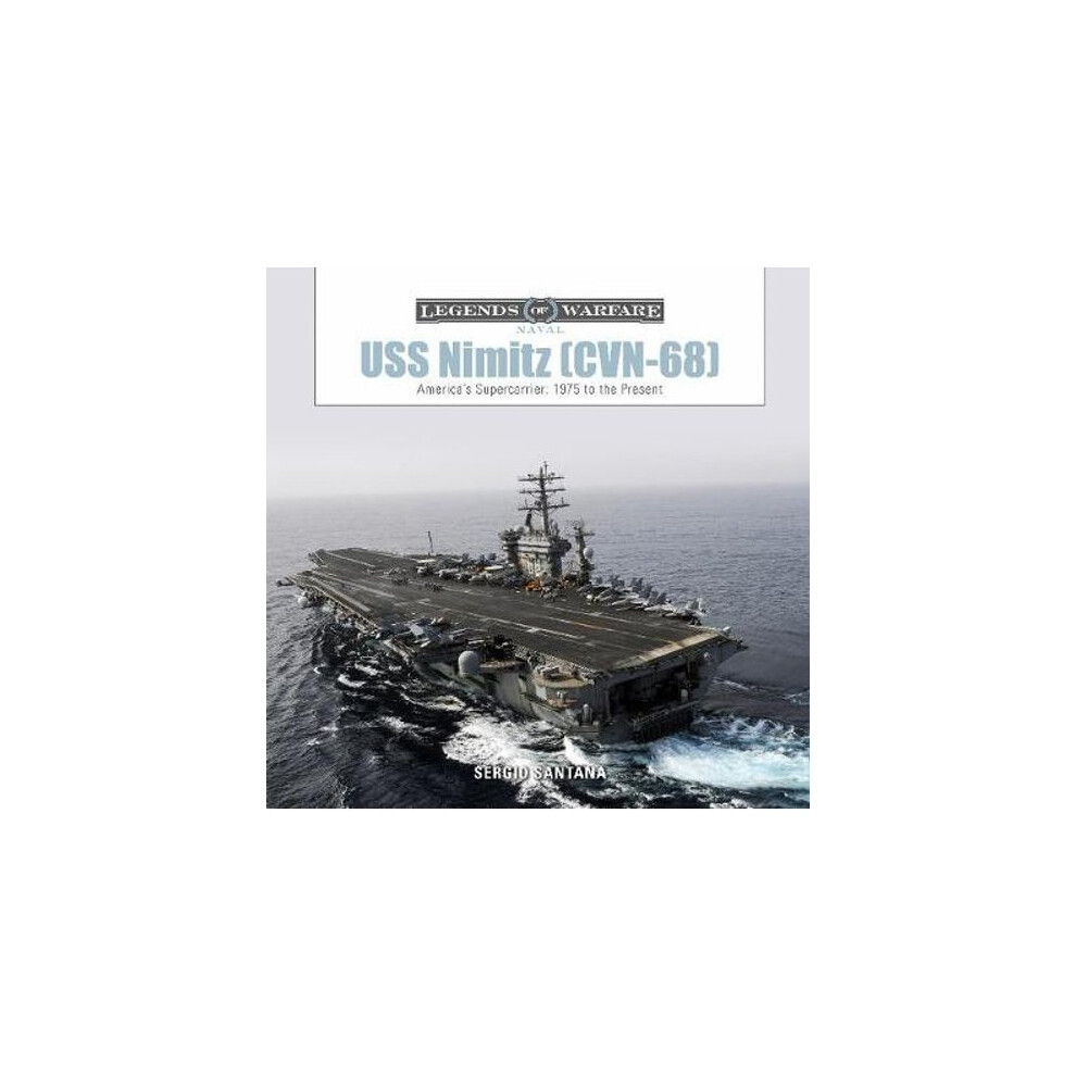 USS Nimitz (CVN-68): America's Supercarrier: 1975 to the Present