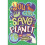 You Can Save The Planet 1